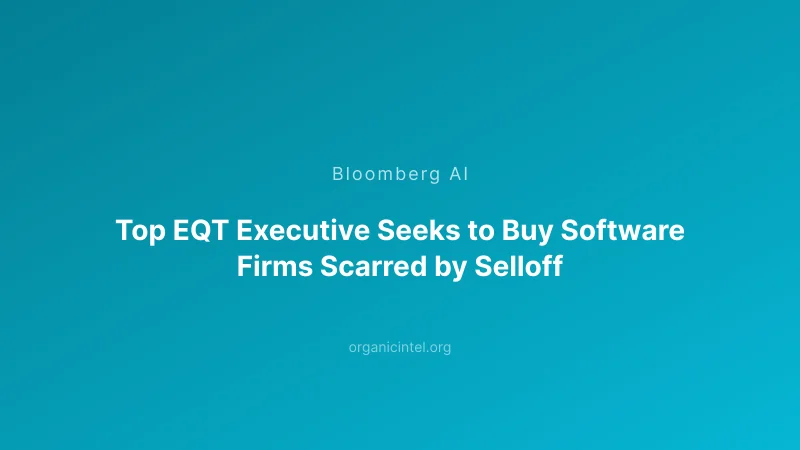 EQT Targets Discounted Software Firms as AI Market Rout Creates Buying Opportunity