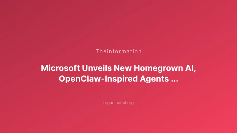 Microsoft launches Scout, an always-on AI assistant built on OpenClaw framework