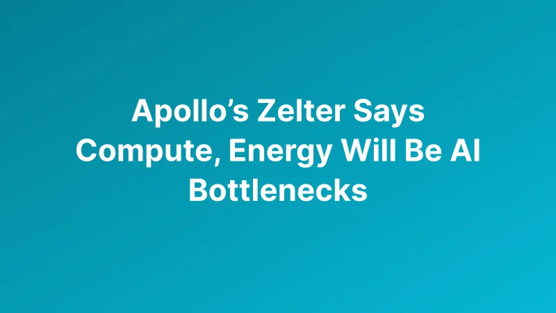 Apollo Warns Compute and Energy Bottlenecks Could Test AI Investment Returns