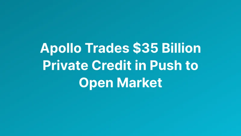 Apollo Puts $850 Billion Credit Platform on Daily Valuations as Private Debt Trading Expands