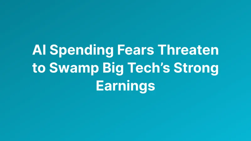 Big Tech Earnings Put $405 Billion AI Spending Bet Under Wall Street’s Microscope